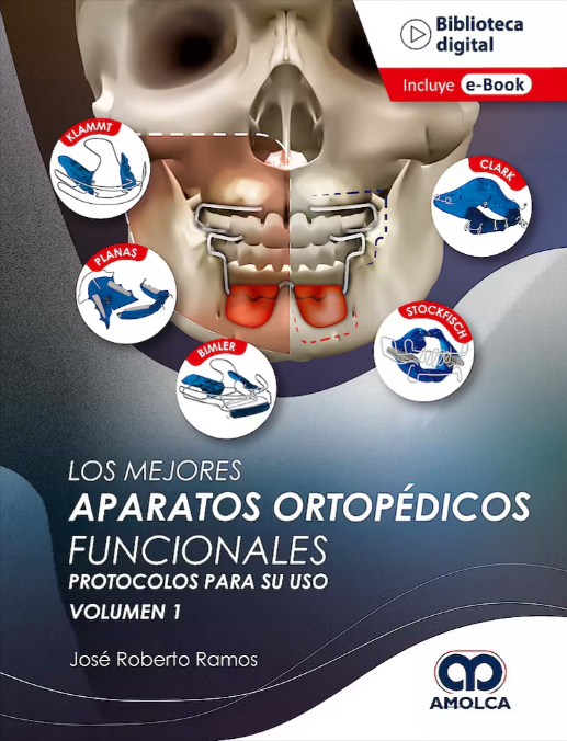 Los Mejores Aparatos Ortopedicos Funcionales. Volumen 1